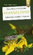 Naturführer für Kinder: Krabbeltiere - Frank und Katrin Hecker