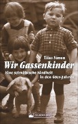 Cover-Bild zum Titel 'Wir Gassenkinder' von 'Titus Simon'