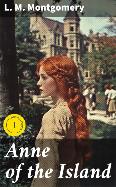 Anne of the Island - L. M. Montgomery