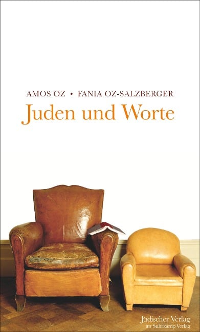 Juden und Worte - Amos Oz, Fania Oz-Salzberger