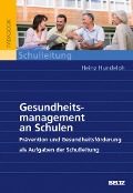 Gesundheitsmanagement an Schulen - Heinz Hundeloh