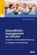 Cover-Bild zum Titel 'Gesundheitsmanagement an Schulen' von 'Heinz Hundeloh'