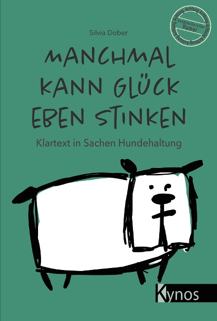 Manchmal kann Glück eben stinken - Silvia Dober
