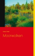 Cover-Bild zum Titel 'Moorwolken' von 'Heinz Pahl'