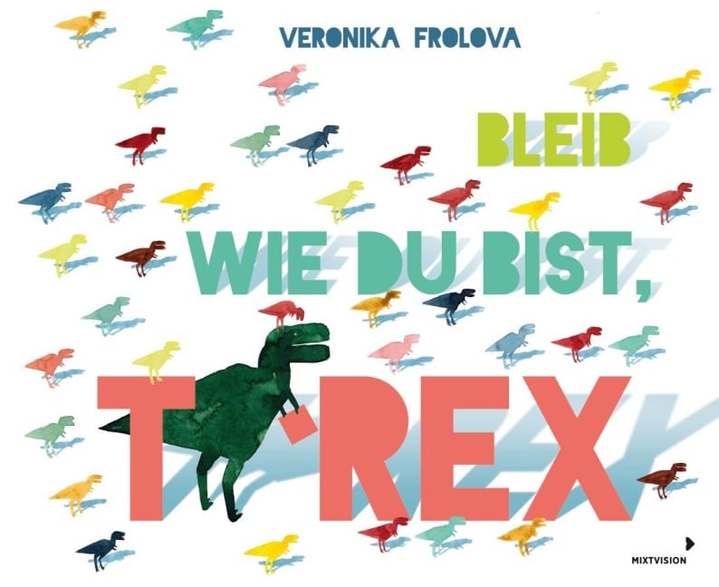 Bleib wie du bist, T-Rex