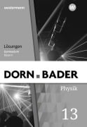 Cover-Bild zum Titel 'Dorn / Bader Physik SII 13. Lösungen. Ausgabe Bayern' von ''
