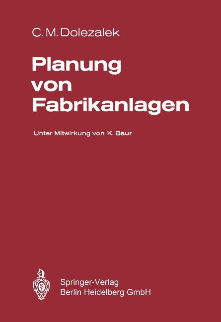 Planung von Fabrikanlagen - Carl M. Dolezalek