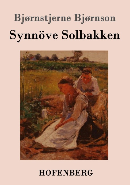 Synnöve Solbakken - Bjørnstjerne Bjørnson