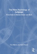 The New Psychology of Language - Ton Dijkstra, David Peeters
