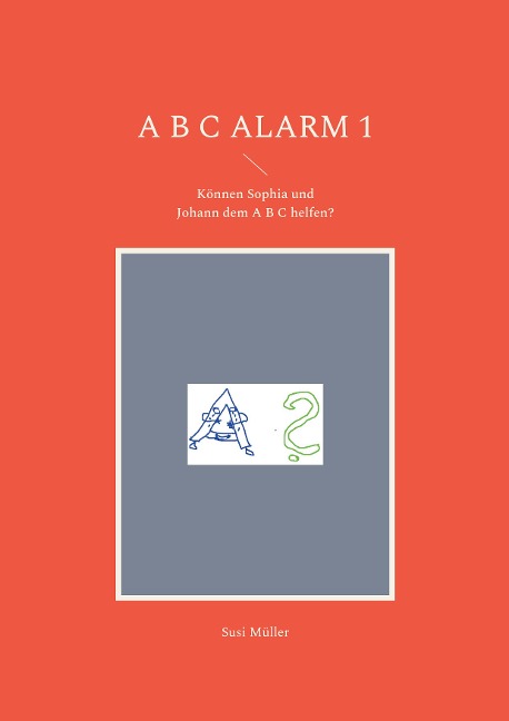 A B C Alarm 1 - Susi Müller