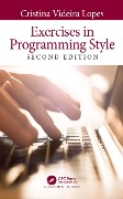 Cover-Bild zum Titel 'Exercises in Programming Style' von 'Cristina Videira Lopes'