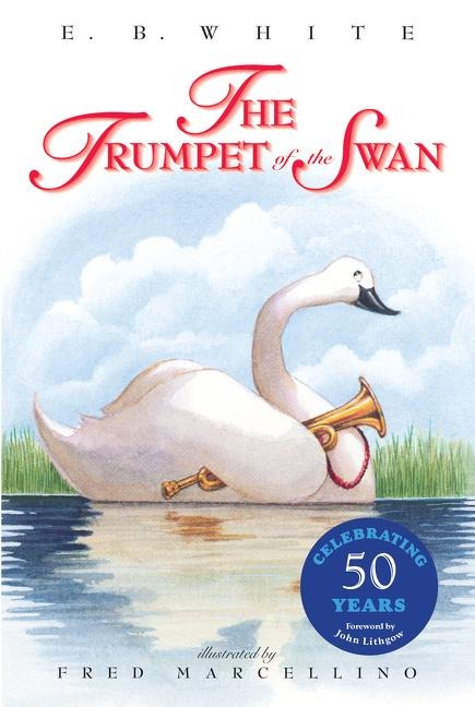 The Trumpet of the Swan - E B White