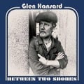 Cover-Bild zum Titel 'Between Two Shores' von 'Glen Hansard'