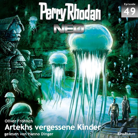 Perry Rhodan Neo 49: Artekhs vergessene Kinder - Oliver Fröhlich