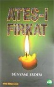 Cover-Bild zum Titel 'Ates-i Firkat' von 'Bünyami Erdem'