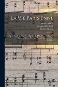 Cover-Bild zum Titel 'La vie parisienne' von 'Jacques Offenbach, Henri Meilhac, Ludovic Halévy'