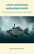 Cover-Bild zum Titel 'Leven vanuit jouw authentieke kracht' von 'Alex Peeters & Marleen Devisch'