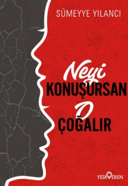 Neyi Konusursan O Cogalir - Sümeyye Yilanci