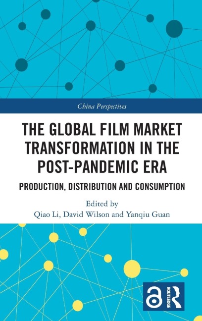 The Global Film Market Transformation in the Post-Pandemic Era - 