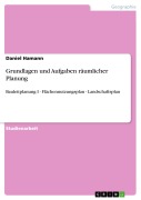 Cover-Bild zum Titel 'Grundlagen und Aufgaben räumlicher Planung' von 'Daniel Hamann'
