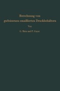 Cover-Bild zum Titel 'Berechnung von gußeisernen emaillierten Druckbehältern' von 'Peter Gayer, Günther Matz'