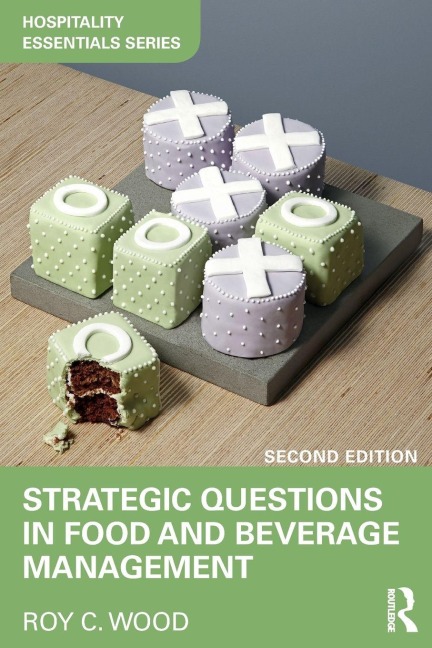 Strategic Questions in Food and Beverage Management - Roy Wood