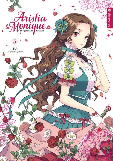 Aristia la Monique - Die gefallene Kaiserin 05 - Ina, Yuna