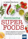 Cover-Bild zum Titel 'Heimische Superfoods' von 'Barbara Rias-Bucher'