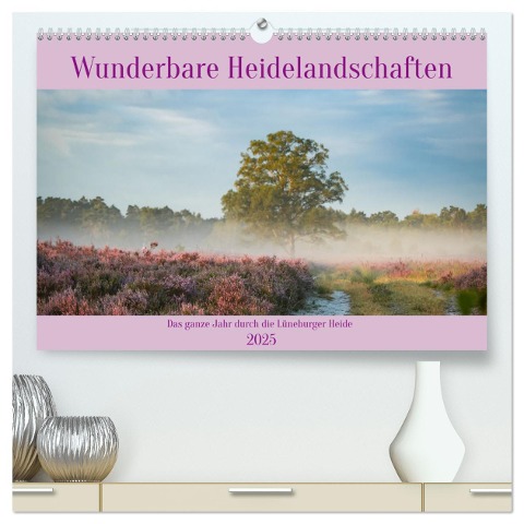 Wunderbare Heidelandschaften (hochwertiger Premium Wandkalender 2025 DIN A2 quer), Kunstdruck in Hochglanz - Jessie Rettig