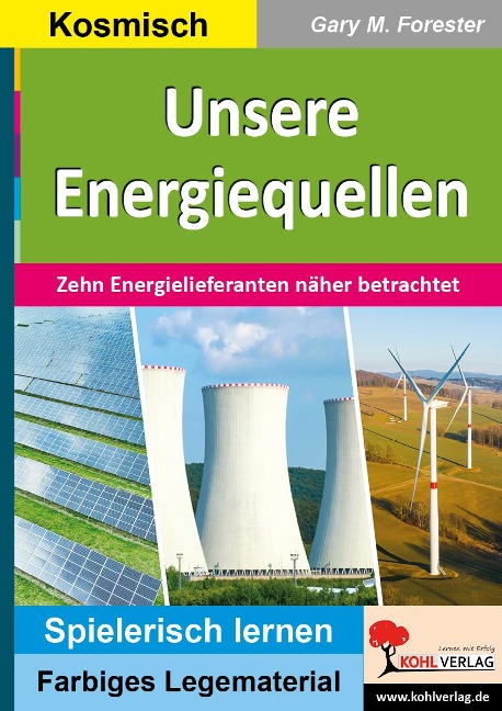 Unsere Energiequellen - Gary M. Forester