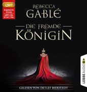 Die fremde Königin - Rebecca Gablé