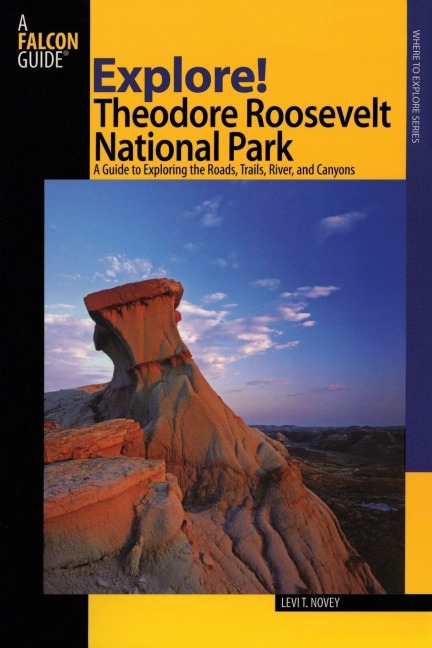 Explore! Theodore Roosevelt National Park - Levi Novey