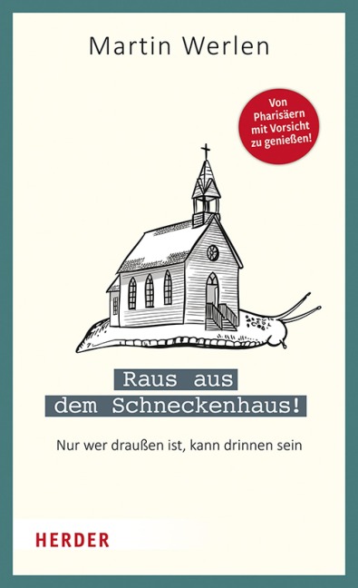 Raus aus dem Schneckenhaus! - Martin Werlen