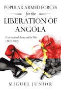 Cover-Bild zum Titel 'Popular Armed Forces for the Liberation of Angola' von 'Miguel Junior'