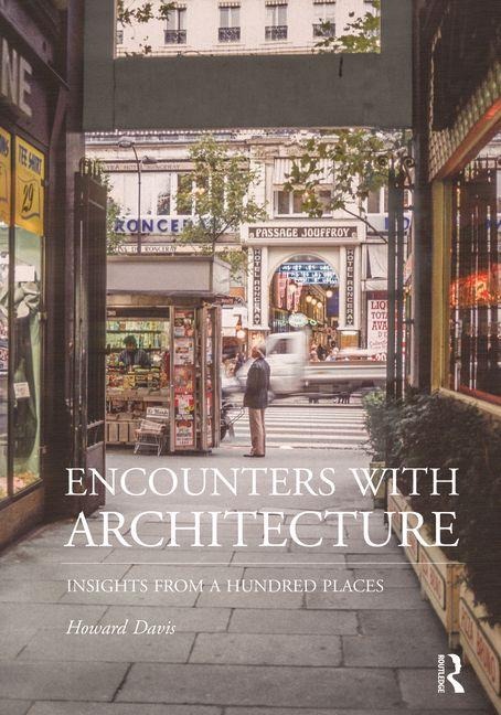 Encounters with Architecture - Howard Davis