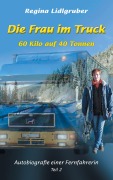 Cover-Bild zum Titel 'Die Frau im Truck' von 'Regina Lidlgruber'