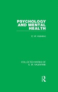 Cover-Bild zum Titel 'Psychology and Mental Health' von 'C. W. Valentine'