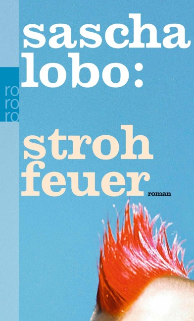 Strohfeuer - Sascha Lobo