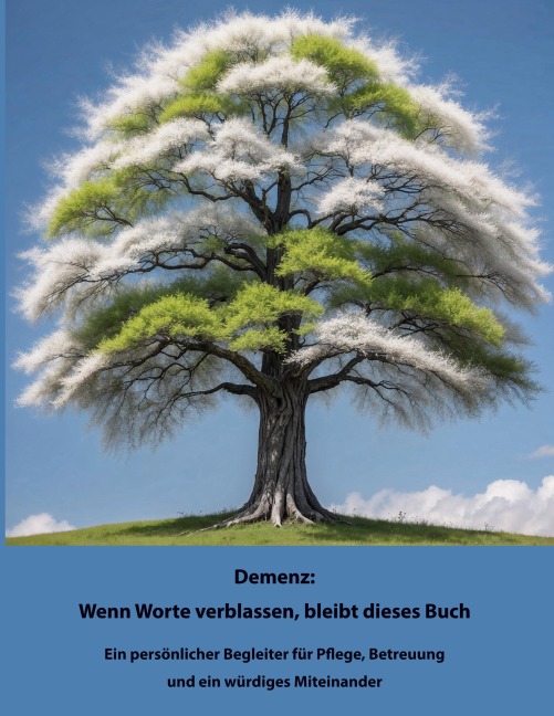 Demenz: Wenn Worte verblassen bleibt dieses Buch - Nadine Lehmann