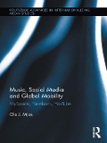 Cover-Bild zum Titel 'Music, Social Media and Global Mobility' von 'Ole J. Mjos'