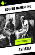 Cover-Bild zum Titel 'Aspasia' von 'Robert Hamerling'