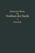 Cover-Bild zum Titel 'Praktische Winke zum Studium der Statik' von 'Ernst Kohl'
