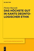 Cover-Bild zum Titel 'Das höchste Gut in Kants deontologischer Ethik' von 'Florian Marwede'