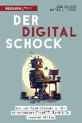 Cover-Bild zum Titel 'Der Digitalschock' von 'Jörg Schieb, Peter N. Posch'