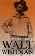 Cover-Bild zum Titel 'The Complete Poetry of Walt Whitman' von 'Walt Whitman'