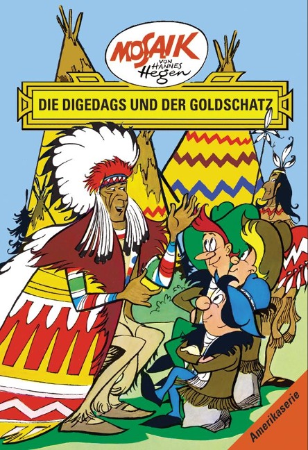 Amerikaserie 11. Die Digedags und der Goldschatz - Lothar Dräger