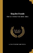Cover-Bild zum Titel 'Sieg Der Freude: Eine Aesthetik Des Praktischen Lebens' von 'Alexander Gleichen-Russwurm'