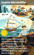 Cover-Bild zum Titel 'Die Sophie Wörishöffer-Abenteuerromane: Robert der Schiffsjunge, Das Naturforscherschiff, Onnen Visser, Gerettet aus Sibirien & Kreuz und quer durch Indien' von 'Sophie Wörishöffer'