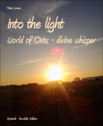 Cover-Bild zum Titel 'Into the light' von 'Petra Soreia'