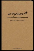 Cover-Bild zum Titel 'mitgehorcht' von 'Jean-Paul Pastor Guzmán'